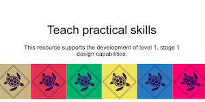 Teach practical skills