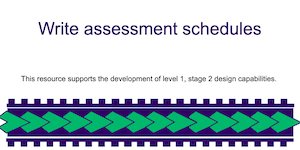 Write assessment schedules